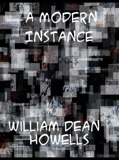 E-knjiga Modern Instance William Dean Howells