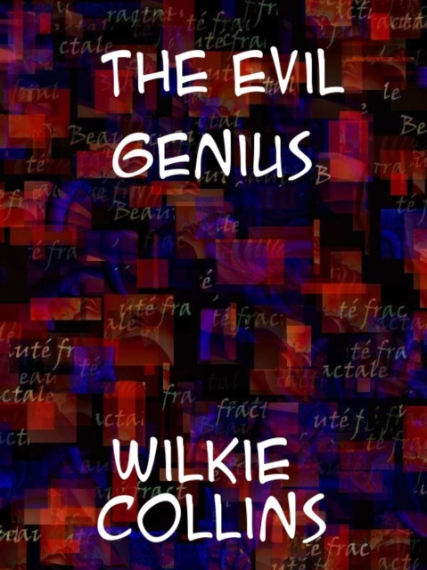 E-knjiga Evil Genius Wilkie Collins