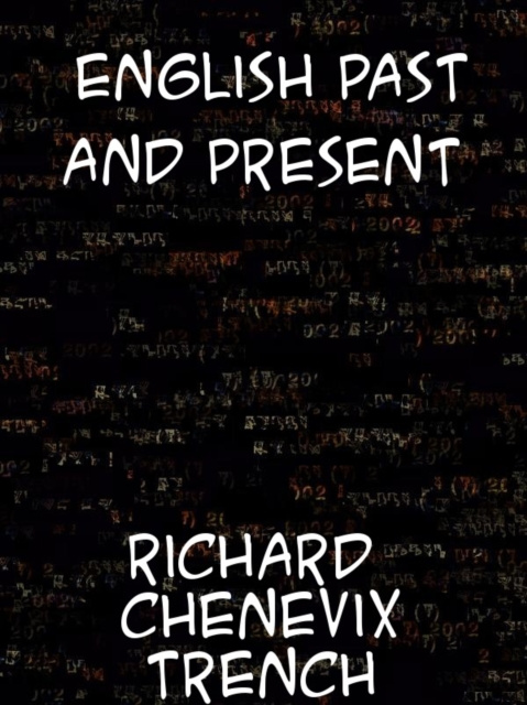 E-knjiga English Past and Present Richard Chenevix Trench