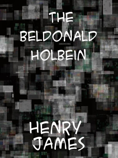 E-knjiga Beldonald Holbein Henry James