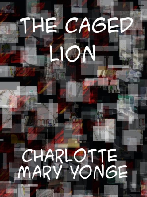 E-knjiga Caged Lion Charlotte Mary Yonge