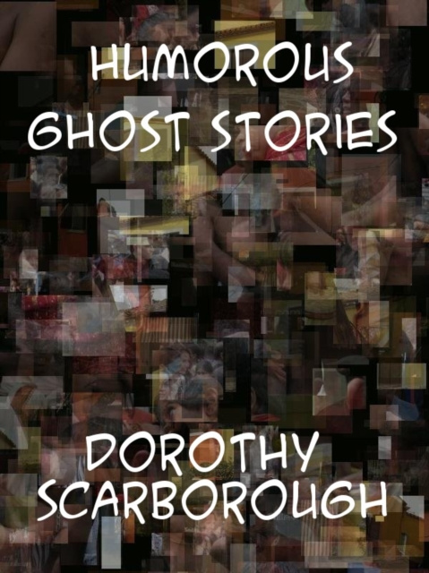 E-knjiga Humorous Ghost Stories Dorothy Scarborough