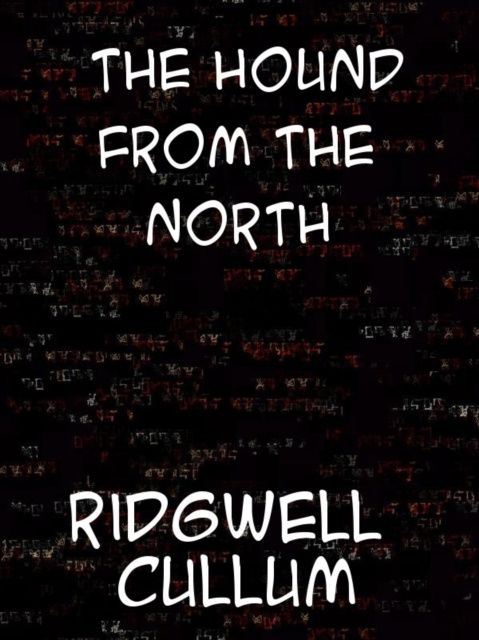 E-book Hound From The North Ridgwell Cullum