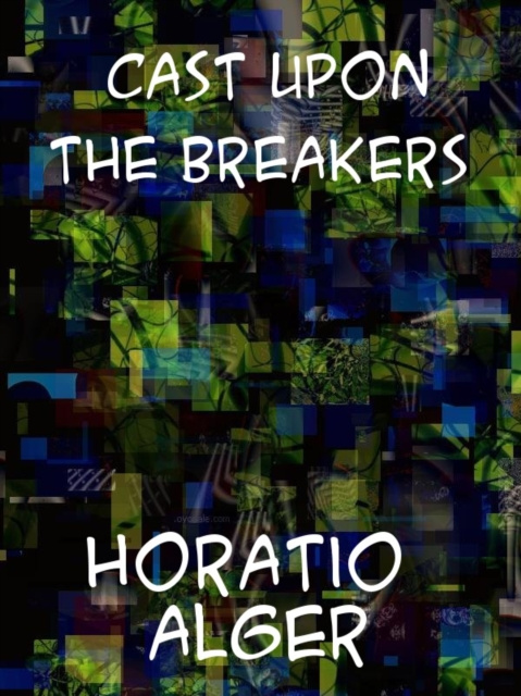 E-knjiga Cast Upon the Breakers Horatio Alger