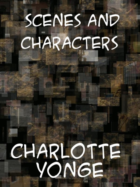 E-knjiga Scenes and Characters Charlotte Mary Yonge