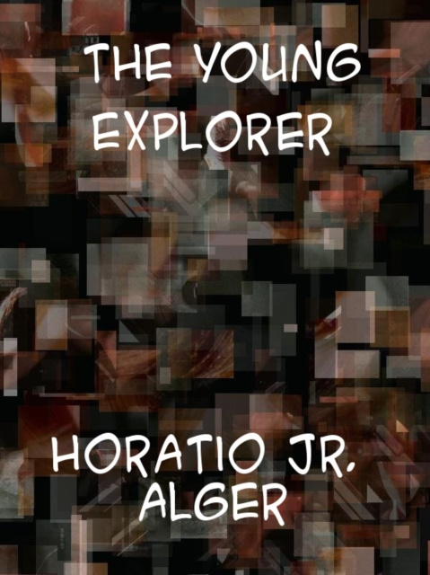E-knjiga Young Explorer Horatio Alger