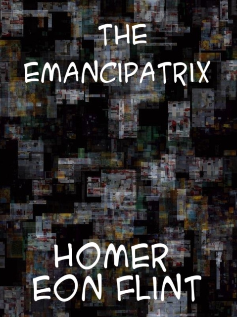 E-knjiga Emancipatrix Homer Eon Flint