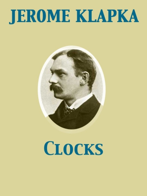 E-knjiga Clocks Jerome Klapka Jerome