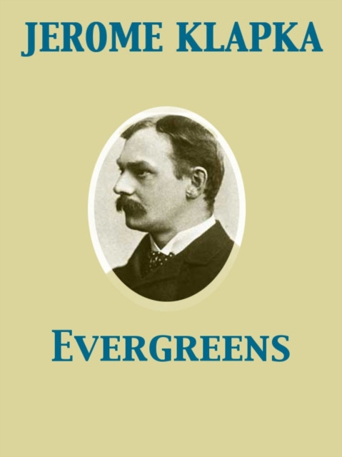 E-knjiga Evergreens Jerome Klapka Jerome
