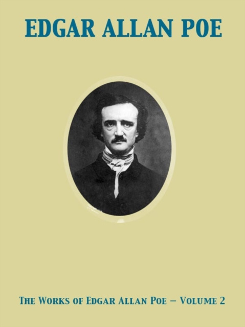 E-knjiga Works of Edgar Allan Poe - Volume 2 Edgar Allan Poe