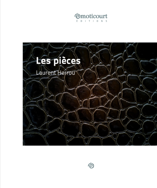 ebook Les pieces Laurent Herrou
