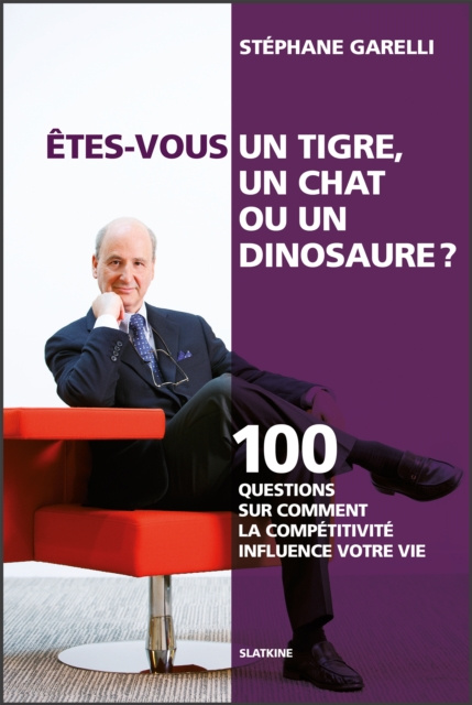 E-kniha Etes-vous un tigre, un chat ou un dinosaure ? Stephane Garelli