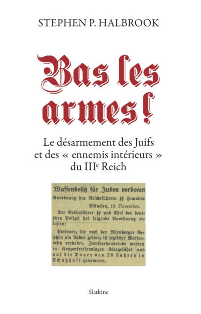 E-book Bas les armes ! Stephen P. Halbrook