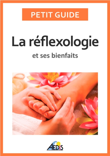 E-kniha La reflexologie et ses bienfaits Petit Guide