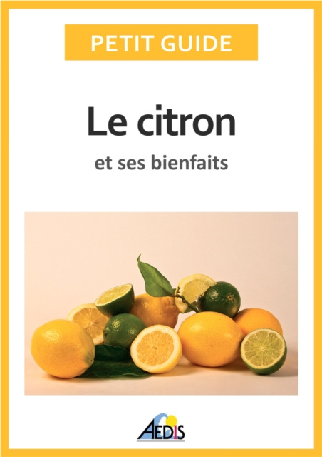 E-kniha Le citron et ses bienfaits Petit Guide