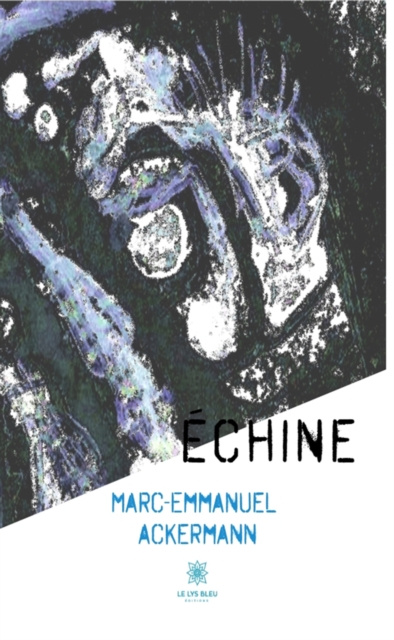 E-knjiga Echine Marc-Emmanuel Ackermann