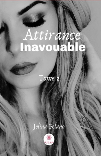 E-knjiga Attirance inavouable - Tome 2 Jelina Felano
