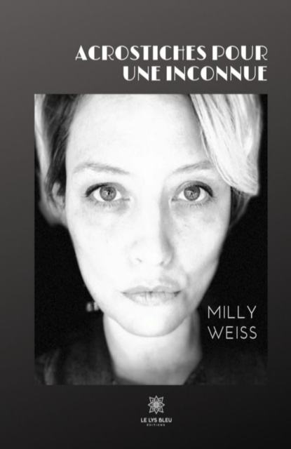 E-book Acrostiches pour une inconnue Milly Weiss