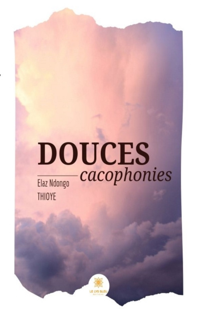 E-Book Douces cacophonies Elaz Ndongo Thioye