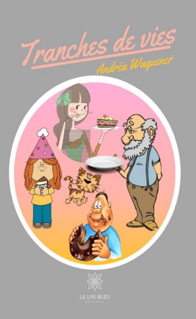 E-book Tranches de vies Andrea Waguener