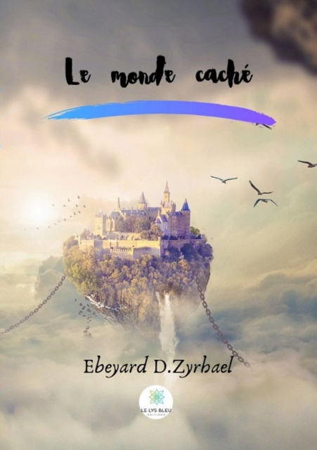 E-kniha Le monde cache Ebeyard D.Zyrhael