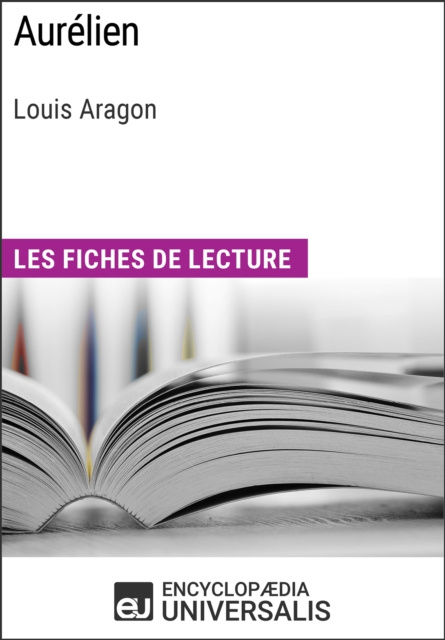 E-book Aurelien de Louis Aragon Encyclopaedia Universalis