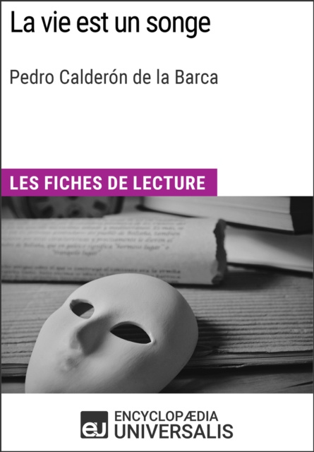 E-kniha La vie est un songe de Pedro Calderon de la Barca Encyclopaedia Universalis