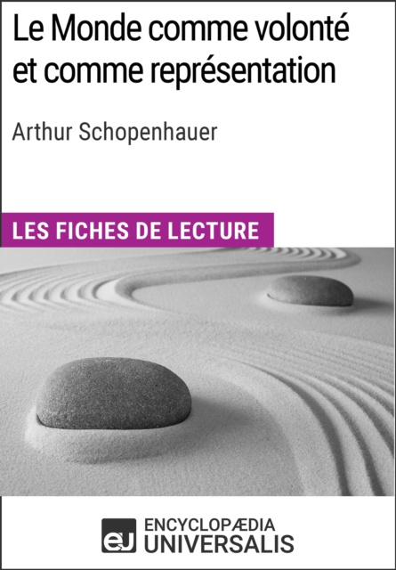 E-book Le Monde comme volonte et comme representation d'Arthur Schopenhauer Encyclopaedia Universalis