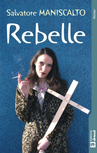 ebook Rebelle Salvatore Maniscalto