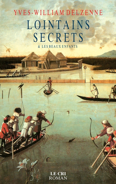 E-book Lointains Secrets Yves-William Delzenne