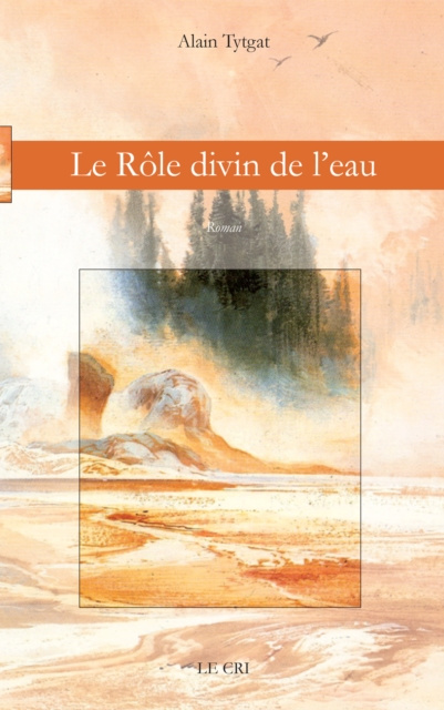 E-knjiga Le Role divin de l'eau Alain Tytgat