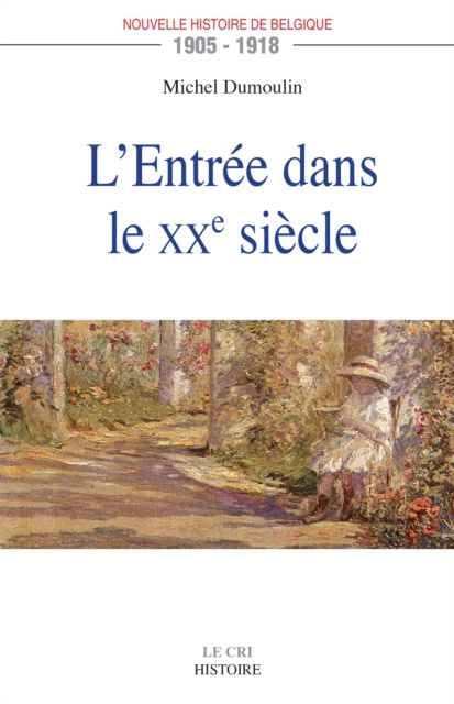 E-kniha L'Entree dans le XXe siecle Michel Dumoulin