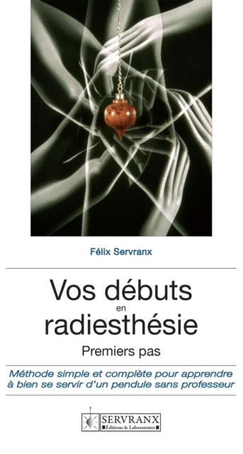 E-book Vos debuts en radiesthesie F. et W. Servranx et associes