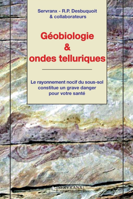 E-book Geobiologie & ondes telluriques Servranx - R.P. Desbuquoit & collaborateurs