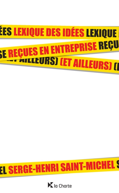 E-kniha Lexique des idees recues en entreprise (et ailleurs) Serge-Henri Saint-Michel