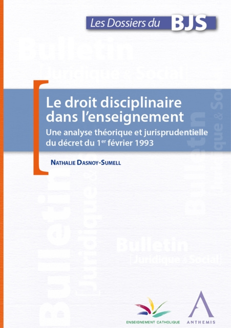 E-kniha Le droit disciplinaire dans l'enseignement Nathalie Dasnoy-Sumell