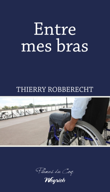 E-kniha Entre mes bras Thierry Robberecht