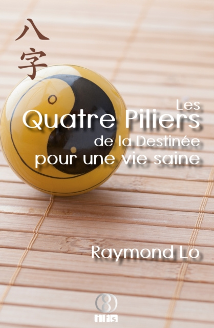 E-kniha Les Quatre Piliers de la Destinee pour une vie saine Raymond Lo