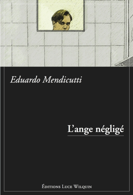 E-book L'Ange neglige Eduardo Mendicutti