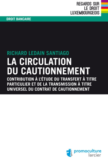 E-book La circulation du cautionnement Richard Ledain Santiago