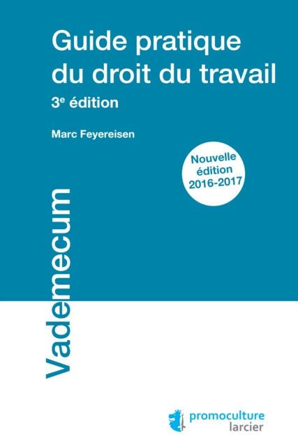 E-book Guide pratique du droit du travail Marc Feyereisen