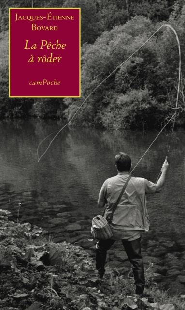 E-knjiga La Peche a roder Jacques-Etienne Bovard