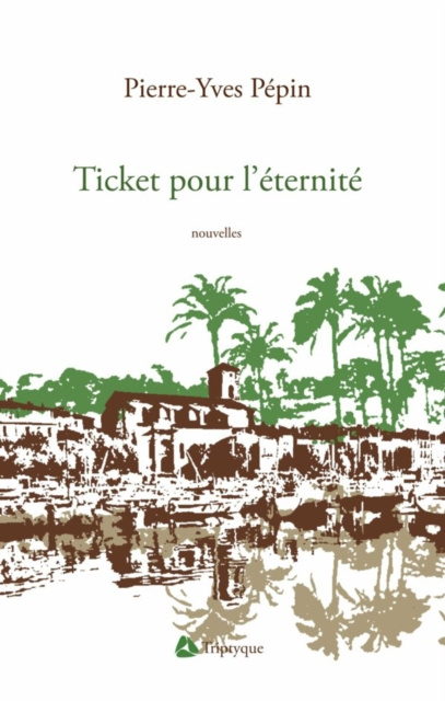 E-kniha Ticket pour l'eternite Pepin Pierre-Yves Pepin
