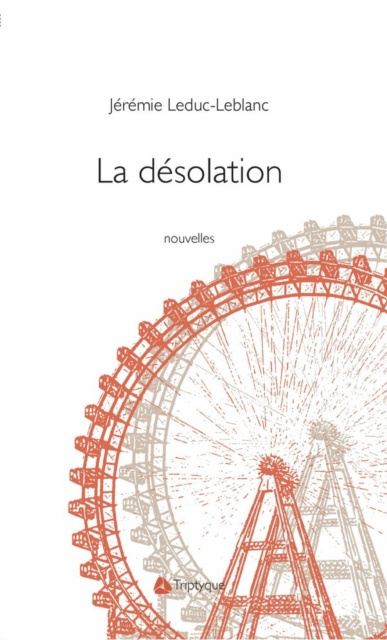 E-kniha La desolation Leduc-Leblanc Jeremie Leduc-Leblanc