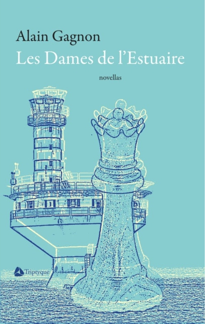 E-kniha Les Dames de l'Estuaire Gagnon Alain Gagnon