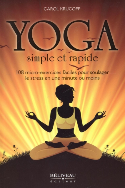 Libro electrónico Yoga simple et rapide Carol Krucoff Carol Krucoff