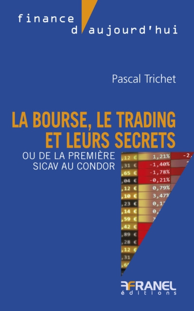 E-kniha La bourse, le trading et leurs secrets Pascal Trichet