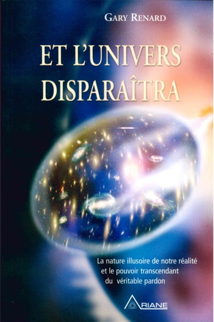 E-kniha Et l'univers disparaitra Renard Gary R. Renard