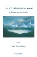 E-kniha Conversations avec Dieu, tome 1 Walsch Neale Donald Walsch