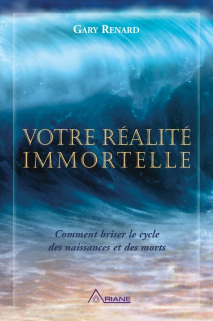 E-kniha Votre realite immortelle Renard Gary R. Renard